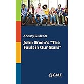 A Study Guide for John Green's "The Fault in Our Stars"