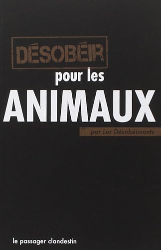 Download Désobéir pour les animaux PDF