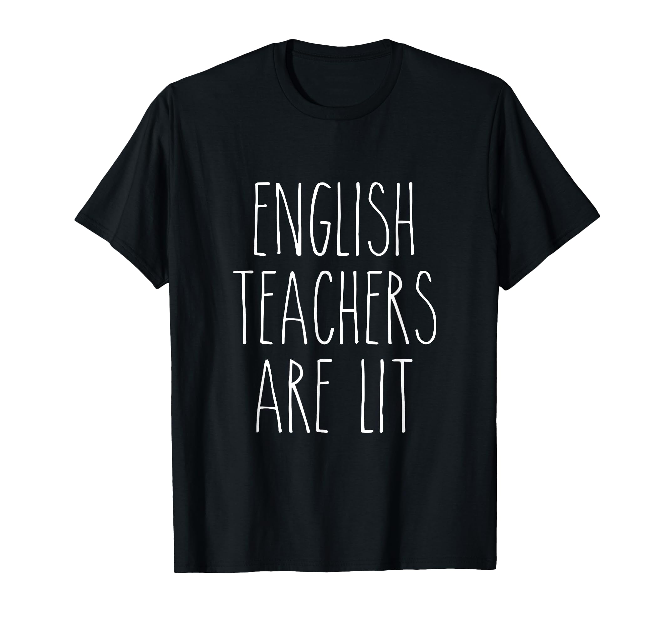 Photo 1 of ****Similar Item ****+
English Teachers are Lit Funny Literature Professor T-Shirt T-Shirt