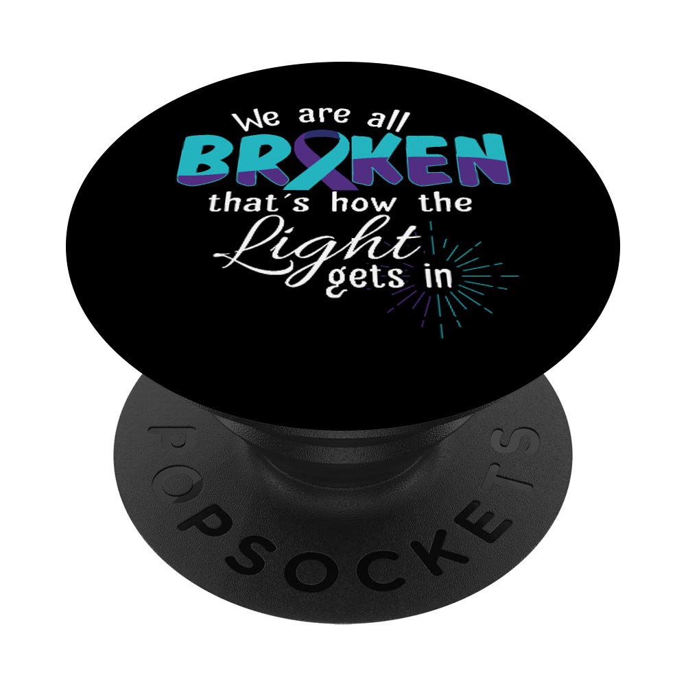We Are All Broken Suicide Awareness Mental Health PopSockets PopGrip: Swappable Grip for Phones & Tablets