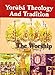Yoruba Theology and Tradition - The Worship
