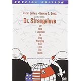 Dr. Strangelove, Or: How I Learned to Stop Worrying and Love the Bomb (Special Edition)
