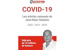 COVID-19 Les articles censurés de Jean-Marc Sabatier 2020 - 2021 - 2022 (French Edition)