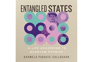 Entangled States: A Life According to Quantum Physics