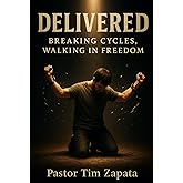 Delivered: Breaking Cycles Walking In Freedom