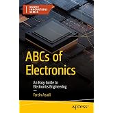 ABCs of Electronics: An Easy Guide to Electronics Engineering (Maker Innovations Series)