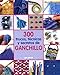 300 trucos, técnicas y secretos de ganchillo: Cómo resolver los errores más comunes del ganchillo (Tiempo Libre/ Leisure) (Spanish Edition)