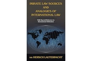 Private Law Sources and Analogies of International Law (Contributions to International Law and Diplomacy.)