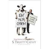 Eat Mor Chikin: Inspire More People: Doing Business the Chick-fil-A Way