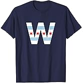 Fly The W Chicago City Flag - T-Shirt T-Shirt
