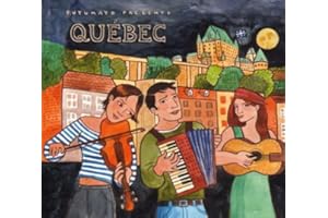 Putumayo Presents Quebec