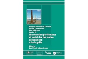 Corrosion Performance of Metals for the Marine Environment EFC 63 (European Federation of Corrosion Publications)