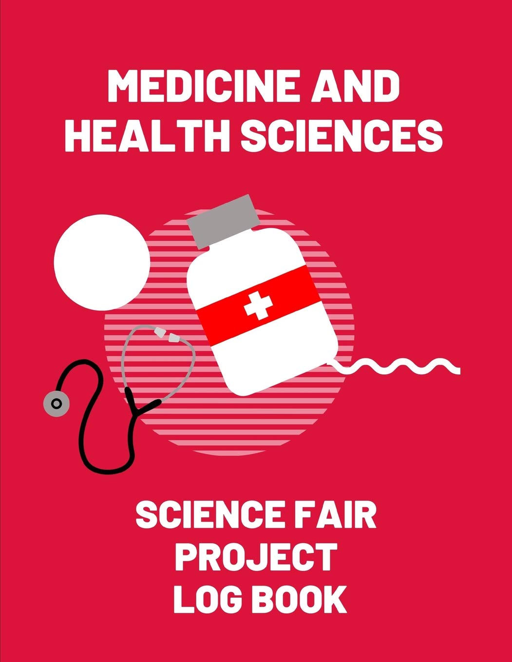 Buy Medicine and Health Sciences Science Fair Project Log ...