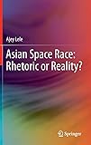 Asian Space Race: Rhetoric or