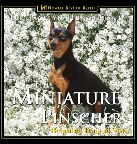 The Miniature Pinscher: Reigning King of Dogs (Howell Reference Books) �n�[�h�J�o�[  - 2000/5/22