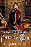 Ferran's Map (The Cat's Eye Chronicles Book 4)