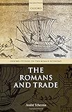 Image de The Romans and Trade (Oxford Studies on the Roman Economy)