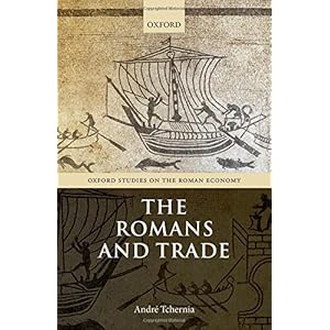 The Romans and Trade (Oxford Studies on the Roman Economy)