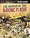 The Horrors of the Bubonic Plague (Deadly History)