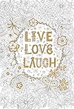 Live Love Laugh Gold Foil Coloring Poster by 