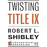 Twisting Title IX (Encounter Broadsides)