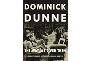 The Way We Lived Then : Recollections of a Well-Known Name Dropper