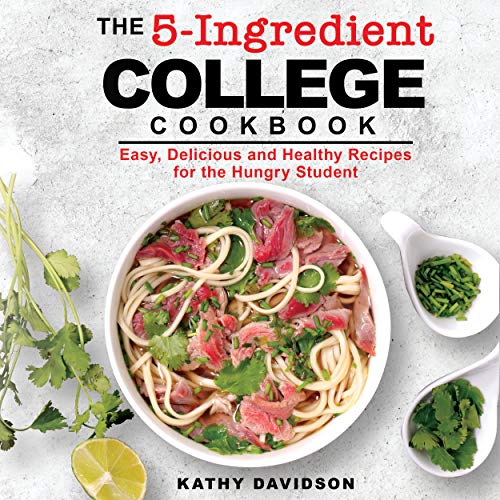 Download Now The 5Ingredient College Cookbook Easy, Delicious, and