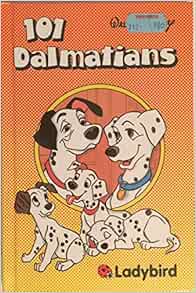 Hundred and One Dalmatians: Disney, Walt: 9780721408774: Amazon.com: Books