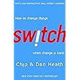 Switch: How to Change Things When Change Is Hard
