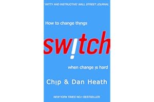 Switch: How to Change Things When Change Is Hard