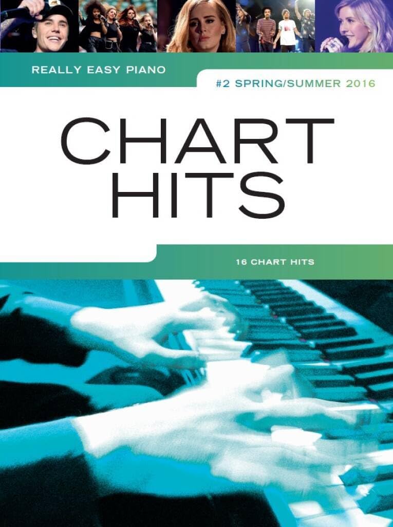 Really Easy Piano: Chart Hits Spring/Summer 2016.