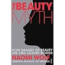 The Beauty Myth: How Images of Beauty are Used Against Women