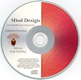 Bodybuilding and Body Sculpting Enhancement Subliminal CD - Mega Body Building! Improve Weight Train by 