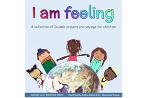 I am feeling: A collection of Islamic prayers and sayings for children