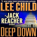 Deep Down: A Jack Reacher Story