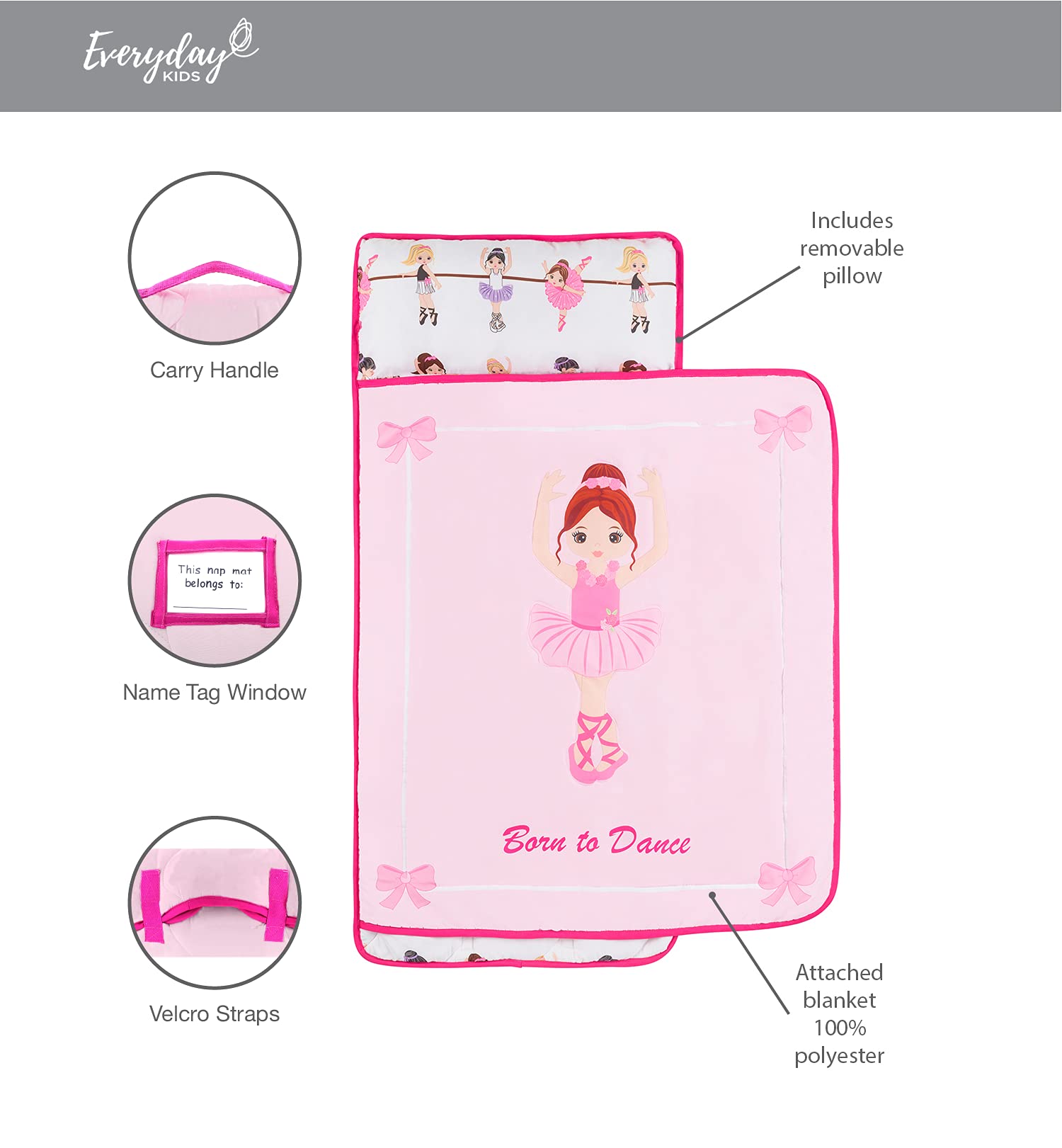 EVERYDAY KIDS Toddler Nap Mat with Removable Pillow -Born to Dance Ballerina- Carry Handle with Straps Closure, Rollup Design, Soft Microfiber for Preschool, Daycare, Sleeping Bag - Ages 2-6 Years