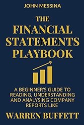The Financial Statements Playbook: A Beginner’s