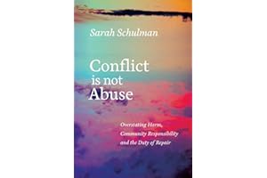 Conflict Is Not Abuse: Overstating Harm, Community Responsibility, and the Duty of Repair