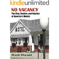 No Vacancy: The Rise, Demise, and Reprise of America's Motels book cover No Vacancy: The Rise, Demise, and Reprise of America's Motels book cover
