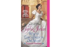 How to Lose a Bride in One Night: A Forgotten Princesses Regency Historical Romance Novel