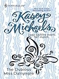 The Dubious Miss Dalrymple (Kasey Michaels Alphabet Regency Romance Book 10)