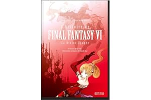 L'EPOPEE FINAL FANTASY VI