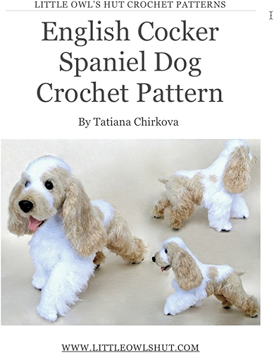 Download English Cocker Spaniel dog with wire frame. Amigurumi Crochet Pattern (LittleOwlsHut) (Realistic crochet dogs Book 5) (English Edition) PDF