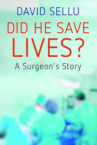 Download Did He Save Lives?: A Surgeon's Story (English Edition) PDF