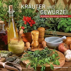 Kräuter & Gewürze 2022 – Broschürenkalender 30×30 cm (30×60 geöffnet) – Kalender mit Platz für Notizen – mit…