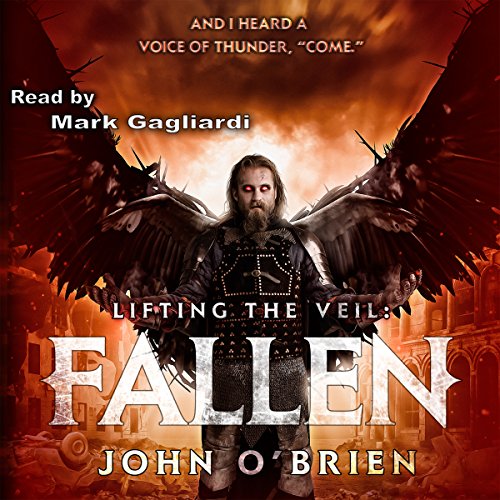 Lifting the Veil: Fallen: Lifting the Veil, Book 1 by John O'Brien