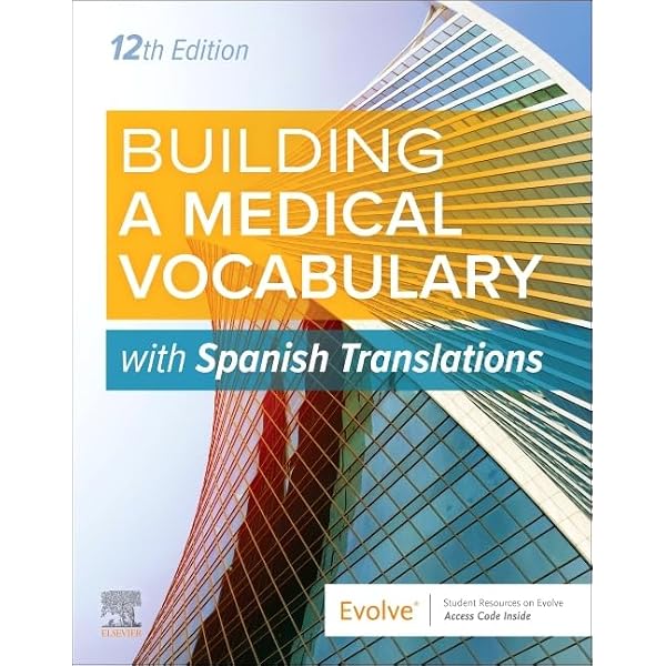 Building a Medical Vocabulary: with Spanish Translations: Leonard