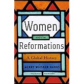 Women and the Reformations: A Global History