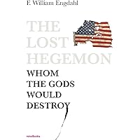 The Lost Hegemon: Whom the gods would destroy