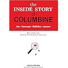 The Inside Story of Columbine: Lies. Coverups. Ballistics. Lessons.